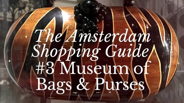 Amsterdam bags purses museum shopping StyleAvengerGoesNorth