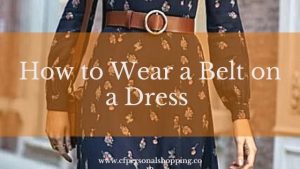 How to wear a belt on a dress